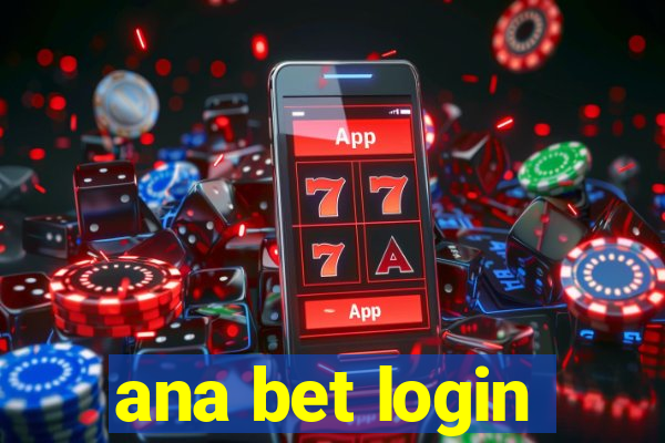 ana bet login